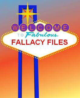 Welcome to Fabulous Fallacy Files
